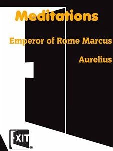 Meditations (eBook, ePUB) - Of Rome Marcus Aurelius, Emperor