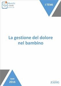 La gestione del dolore nel bambino (eBook, ePUB) - Scarpa, Nicoletta