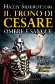 Il trono di Cesare. Ombre e sangue (eBook, ePUB)