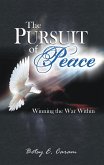 The Pursuit of Peace (eBook, ePUB)