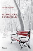 Il coraggio e l'orgoglio (eBook, ePUB)