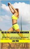 40 kg in 2 Monaten abnehmen (eBook, ePUB)