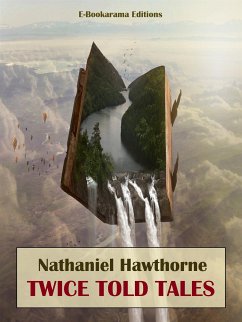 Twice Told Tales (eBook, ePUB) - Hawthorne, Nathaniel