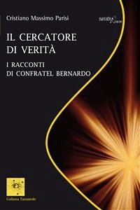 Il cercatore di verità (eBook, ePUB) - Massimo Parisi, Cristiano