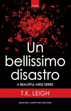 Un bellissimo disastro (eBook, ePUB) - Leigh, T.K.