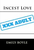 Incest Love: Taboo Erotica (eBook, ePUB)