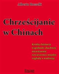 Chrzescijanie w Chinach (eBook, ePUB) - Rosselli, Alberto