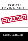 Pooch Loving Aunt: Taboo Erotica (eBook, ePUB)