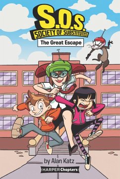 Cover S.O.S.: Society of Substitutes #1: The Great Escape (eBook, ePUB)