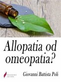 Allopatia od omeopatia? (eBook, ePUB)