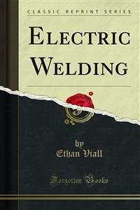 Electric Welding (eBook, PDF) - Viall, Ethan
