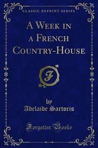 A Week in a French Country-House (eBook, PDF)