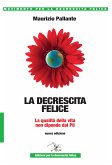 La decrescita felice (eBook, ePUB) La decrescita felice (eBook, ePUB)