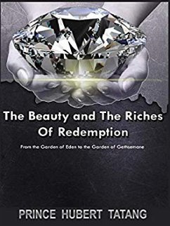 The Beauty & Riches of Redemption (eBook, PDF) - Tatang D. H. R., Apostle