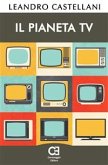 Il Pianeta TV (eBook, ePUB)