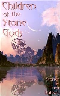 Children of the Stone Gods (eBook, ePUB) - Buhlert, Cora