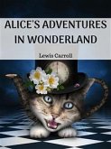 Alice's Adventures in Wonderland (eBook, ePUB)