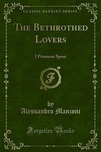 The Bethrothed Lovers (eBook, PDF) - Manzoni, Alessandro