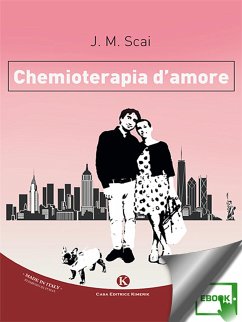 Chemioterapia d'amore (eBook, ePUB) - M. Scai, J.