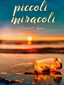 Piccoli miracoli (eBook, ePUB) - Queen, Gabrielle