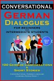 Conversational German Dialogues For Beginners and Intermediate Students (eBook, ePUB)