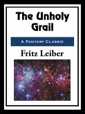 The Unholy Grail (eBook, ePUB)