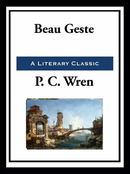 Beau Geste (eBook, ePUB)