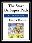 The Start Oz Super Pack (eBook, ePUB) The Start Oz Super Pack (eBook, ePUB)