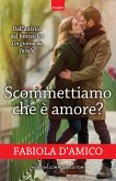 Scommettiamo che è amore? (eBook, ePUB)