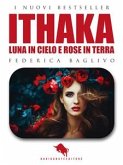 ITHAKA - Luna in Cielo e Rose in Terra (eBook, ePUB)