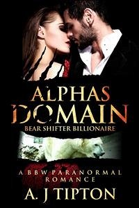 Alpha's Domain: A BBW Paranormal Romance (eBook, ePUB) - Tipton, AJ