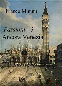 Ancora Venezia (eBook, ePUB) - Mimmi, Franco