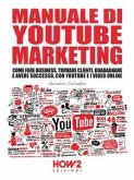 Manuale di YouTube Marketing (eBook, ePUB)
