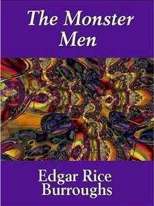 The Monster Men (eBook, ePUB) - Rice Burroughs, Edgar