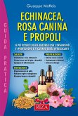 Echinacea, rosa canina e propoli (eBook, ePUB)