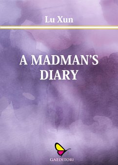 A Madman' s Diary (eBook, ePUB) - Xun, Lu