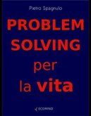 Problem solving per la vita (eBook, ePUB)