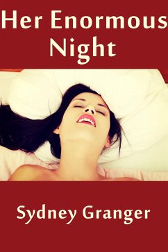 Her Enormous Night: Taboo Erotica (eBook, ePUB) - Granger, Sydney