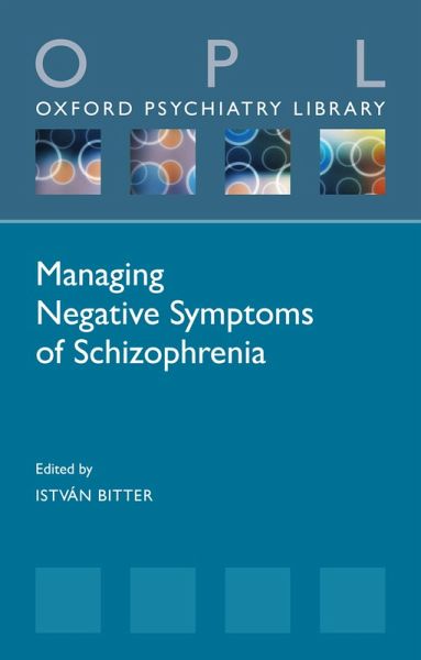 Managing Negative Symptoms of Schizophrenia (eBook, ePUB) Managing Negative Symptoms of Schizophrenia (eBook, ePUB)
