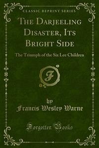 The Darjeeling Disaster, Its Bright Side (eBook, PDF) - Wesley Warne, Francis