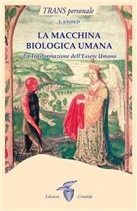 La macchina biologica umana (eBook, ePUB) - J. Gold, E.