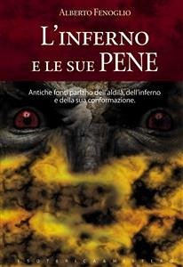 L'inferno e le sue pene (eBook, ePUB) - Arrighini, A.