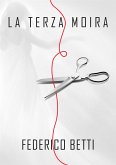 La terza Moira (eBook, ePUB)