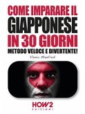 Come Imparare il Giapponese in 30 Giorni (eBook, PDF)