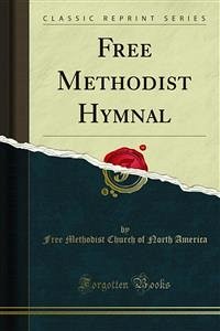 Free Methodist Hymnal (eBook, PDF)