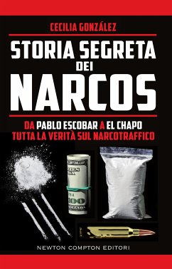 Storia segreta dei Narcos (eBook, ePUB) - González, Cecilia