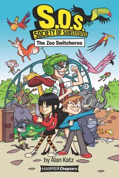 Cover S.O.S.: Society of Substitutes #2: The Zoo Switcheroo (eBook, ePUB)
