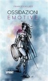 Ossidazioni emotive (eBook, ePUB)