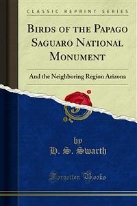 Birds of the Papago Saguaro National Monument (eBook, PDF)