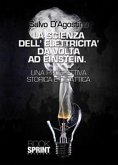 La scienza dell'elettricità da Volta ad Einstein (eBook, ePUB)
